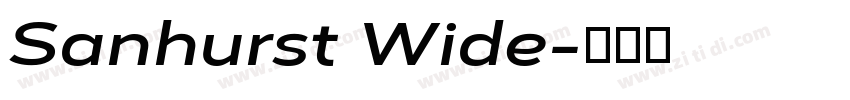 Sanhurst Wide字体转换 Sanhurst Wide字体转换